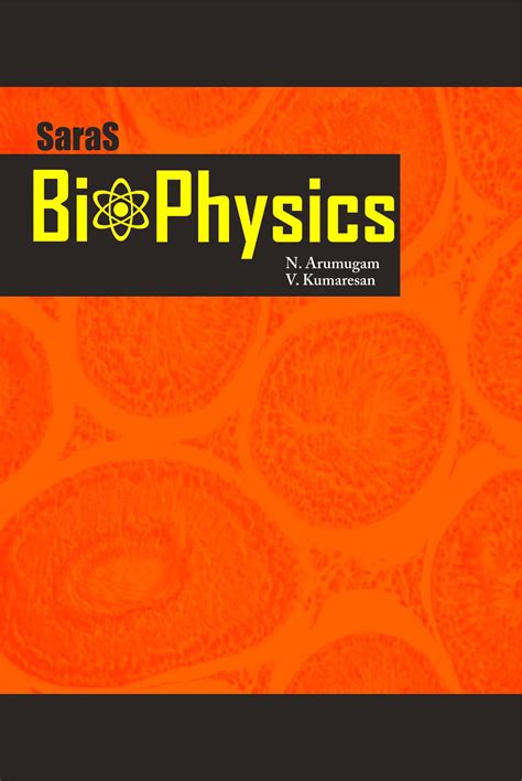 Biophysics | Saras Publication – Books for NEET, School Guides, NET, TRB, CBSE, NCERT, Life Science