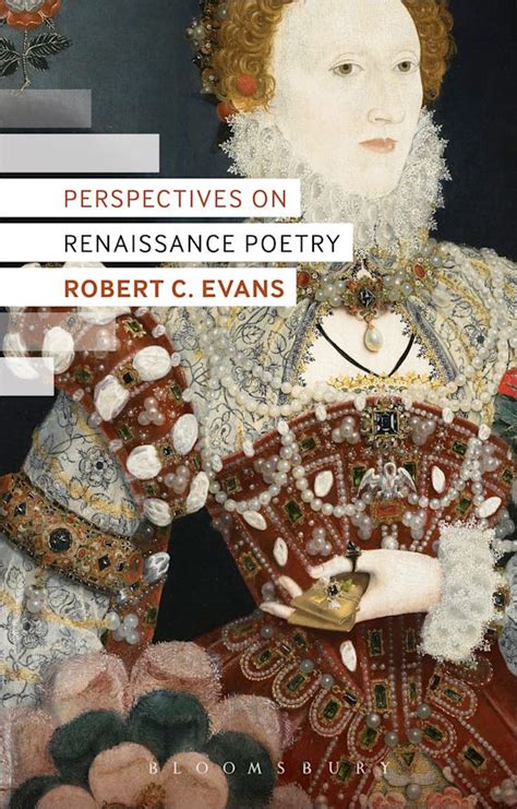 Perspectives on Renaissance Poetry: : Robert C. Evans: Bloomsbury Academic