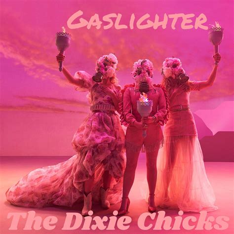 The Dixie Chicks - Gaslighter : r/freshalbumart