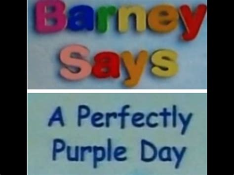 Barney Says Segment (A Perfectly Purple Day!) | Barney&Friends Wiki ...