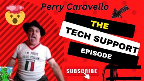 Perry Caravello - tech support RAGE! - YouTube