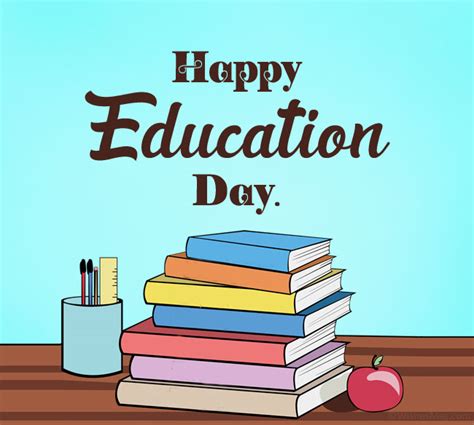 Education Day Wishes, Messages and Quotes 2022 - WishesMsg