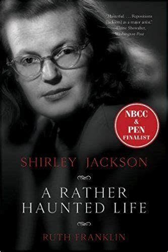 Shirley Jackson: A Rather Haunted Life: Ruth Franklin: 9781631493416: Amazon.com: Books ...