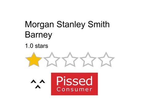 2 Morgan Stanley Smith Barney Reviews and Complaints @ Pissed Consumer