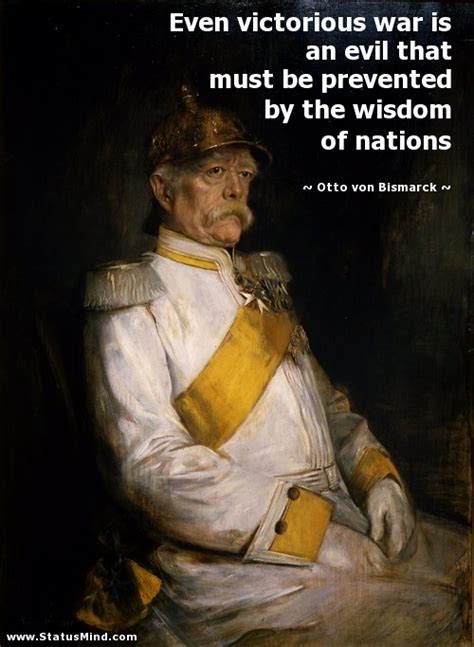 Otto von Bismarck Quotes. QuotesGram