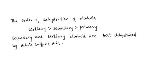 What is the order of dehydration of primary, secondary and tertiary ...