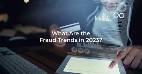 What Are the Fraud Trends in 2023?