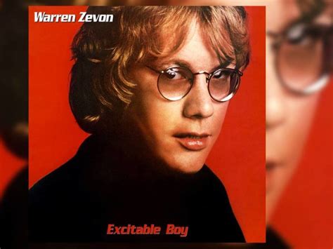 Excitable Boy: Behind Warren Zevon’s Hopped-Up Breakthrough Album - Dig!