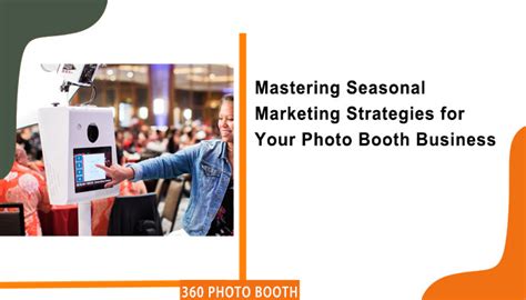 Mastering Seasonal Marketing Strategies for Your Photo Booth Business ...