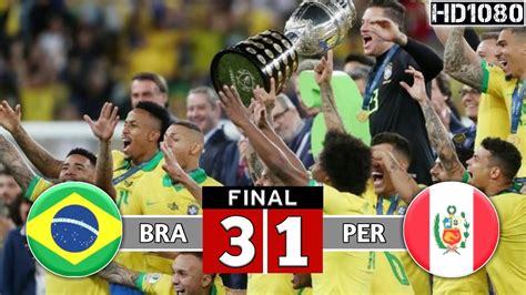 BRAZIL VS PERU 3-1 • FINAL Stage Copa America 2019 • Highlights & All ...