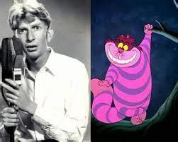 Sterling Holloway as Cheshire Cat in Alice in Wonderland