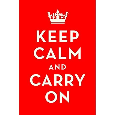 Keep Calm And Carry On Poster World War II British Propaganda - UK New ...