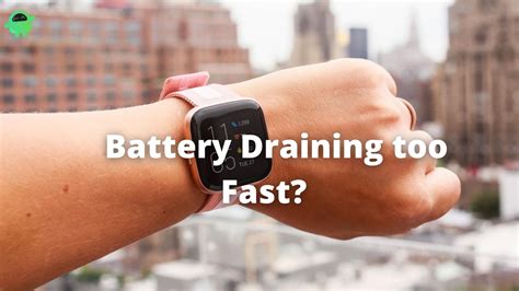 Fitbit Versa 2 or 3 Battery Draining Too Fast, How To Fix?