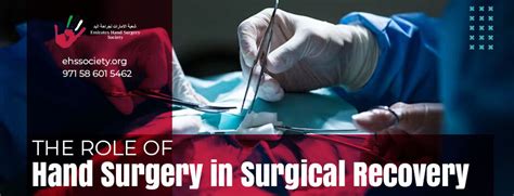 Role of Hand Surgery in Surgical Recovery | EHS Society