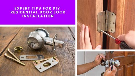 Expert Tips for DIY Residential Door Lock Installation