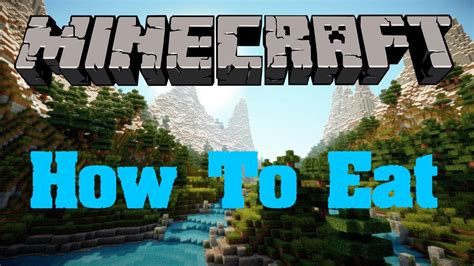 How Do You Eat In Minecraft? - YouTube