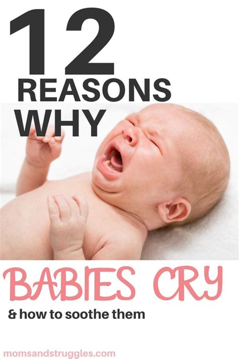 12 Reasons Why Babies Cry And How To Soothe Them • Moms And Struggles ...