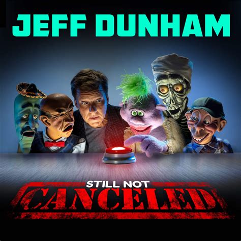 STILL NOT CANCELED TOUR TICKETS - Jeff Dunham Store