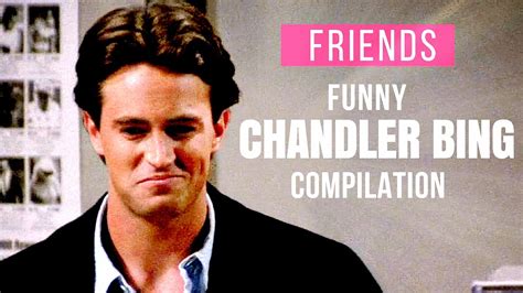 chandler bing funny moments - YouTube