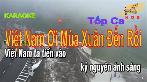 Karaoke Việt Nam Ơi Mùa Xuân Đến Rồi Chords - Chordify