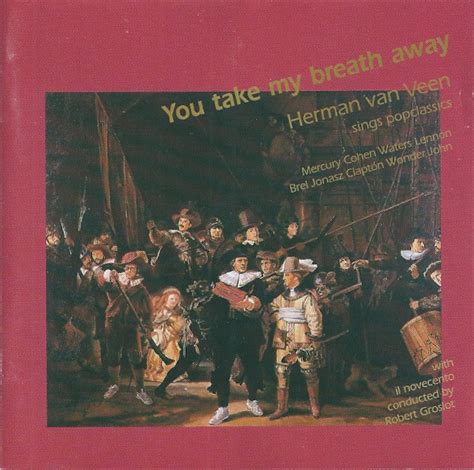 Herman van Veen – You Take My Breath Away (Herman Van Veen Sings Popclassics) (1992, CD) - Discogs