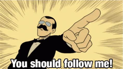 Follow Me GIF - FollowMe Guy Mustache - Discover & Share GIFs