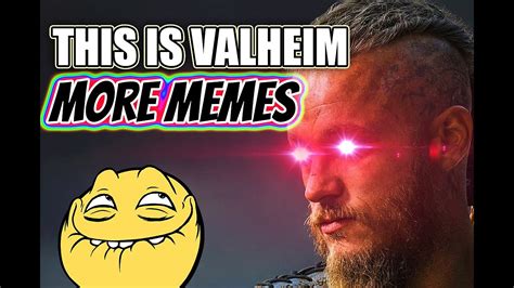 This Is Valheim | More Memes - YouTube