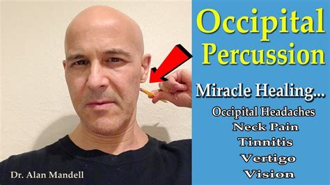 Occipital Percussion... Miracle Healing for Headaches, Neck Pain, Tinnitus, Vertigo - Dr Mandell ...