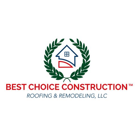 Best Choice Construction Roofing & Remodeling, LLC