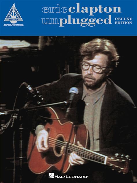 Eric Clapton – Unplugged – Deluxe Edition | Hal Leonard Online