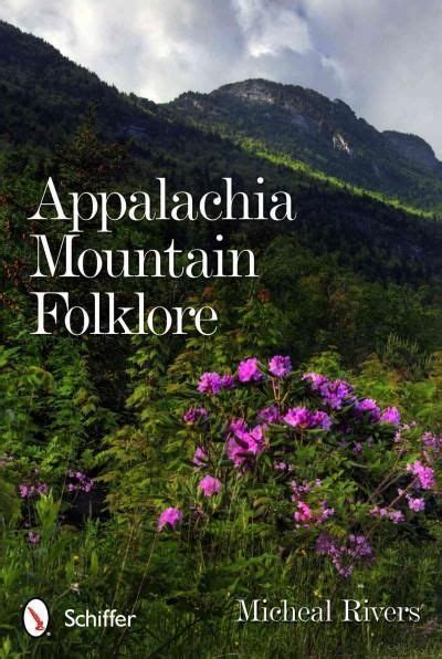 Appalachia Mountain Folklore | Folklore, Mysterious places, Appalachian mountains