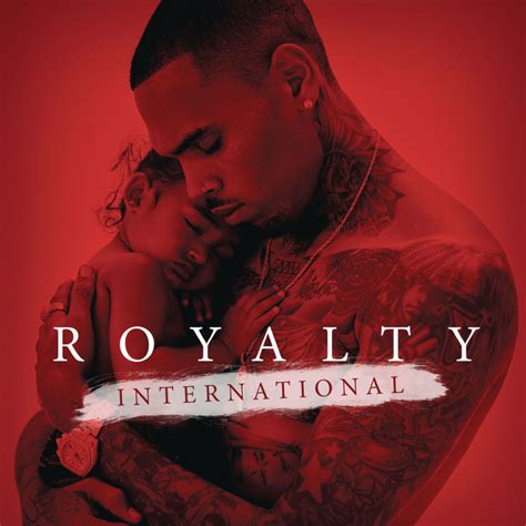 Chris Brown - Royalty International - EP Lyrics and Tracklist | Genius