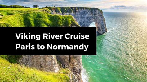 Paris to Normandy - River Cruise by Viking | Cruise Travel Outlet