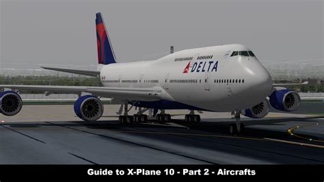 [X-Plane 10] Guide to X-Plane 10 | Part 2 | Aircraft - YouTube