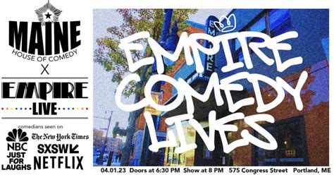 Empire Comedy Lives Presented by Maine House of Comedy & Empire Live - Portland Old Port: Things ...