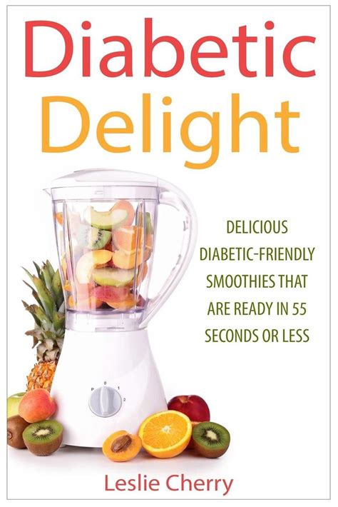 Diabetic Delight: Delicious Diabetic-Friendly Smoothies That Are Ready ...