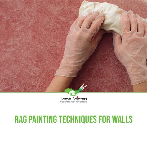 Rag Painting Techniques for Walls