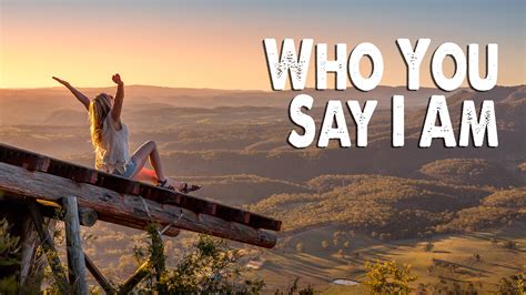 Who You Say I Am - Hillsong Worship - Vectored Media