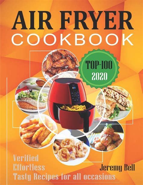 [PDF] Download Air Fryer Cookbook: #2020 TOP 100 Verified, Effortless ...