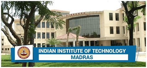 Indian Institute of Technology | IIT Madras | Chennai - College4u.in