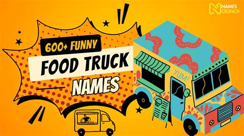 600+ Funny Food Truck Names! - Names Crunch