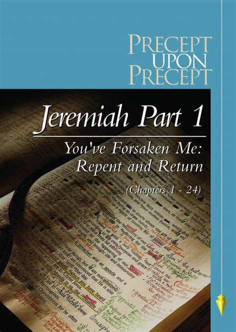 Jeremiah Part 1 - You've Forsaken me: Repent and Return (Chapters 1-24 ...