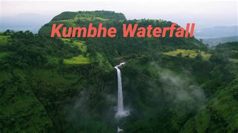 KUMBHE WATERFALL- The most Beautiful Waterfall in Monsoon.( Raigad ...