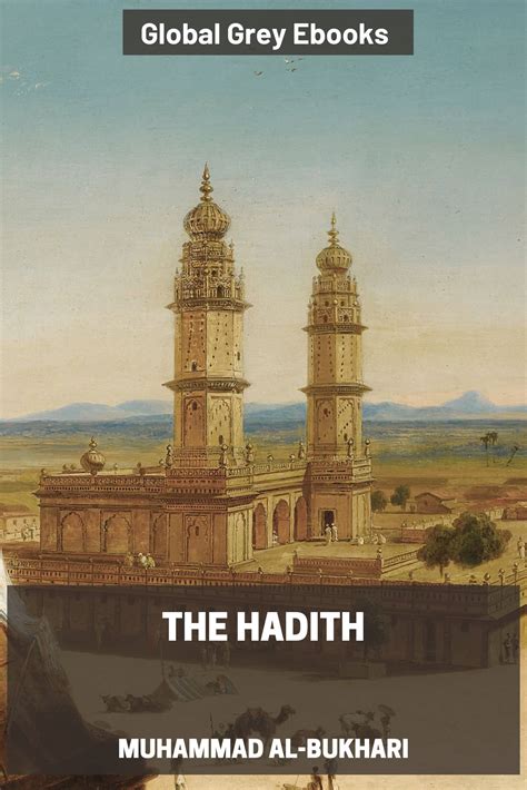 The Hadith by Muhammad al-Bukhari - Free Ebook Download - Global Grey