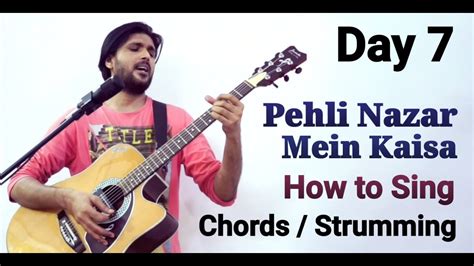 Day 7 | Pehli Nazar Mein | How to play Guitar | Chords Strumming | Guitar Lesson - YouTube