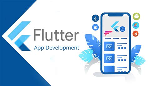 Flutter App Development - Why You Should Choose Flutter