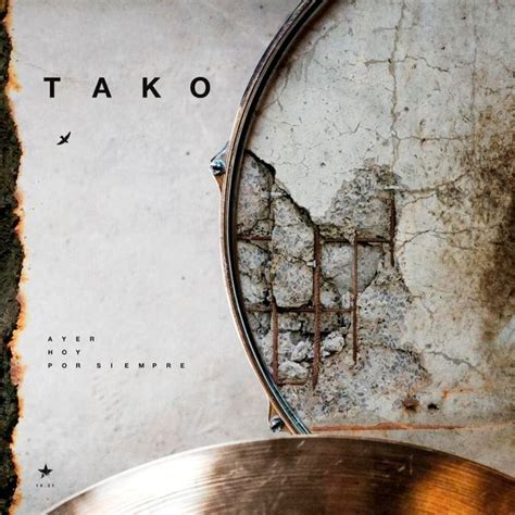 Tako (ESP) - Ayer, Hoy, Por Siempre Lyrics and Tracklist | Genius