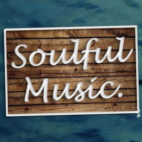 Stream Soulful Music music | Listen to songs, albums, playlists for free on SoundCloud