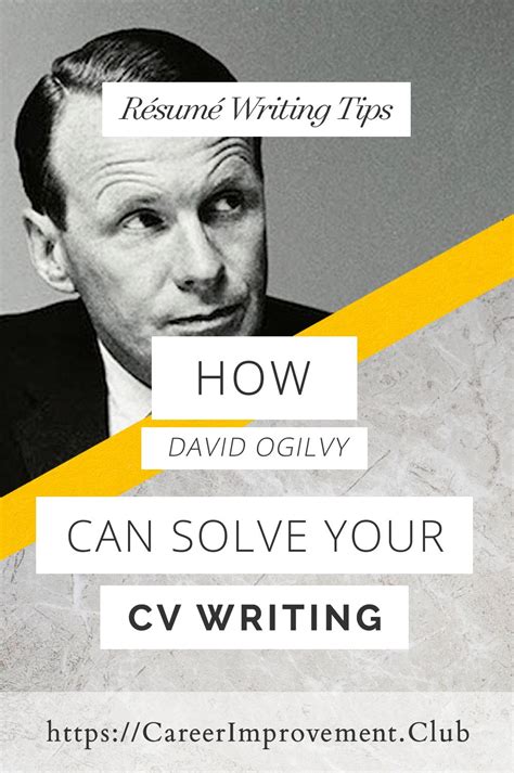 How David Ogilvy Can Solve Your CV Writing - #CVTips #CVWriting #Advertising #Copywriting # ...