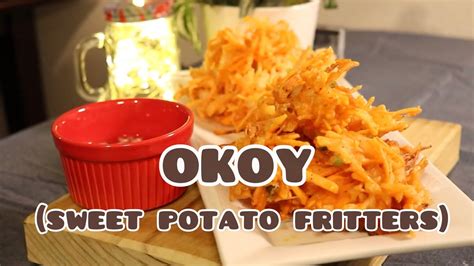 Okoy (Sweet Potato Fritters) - YouTube